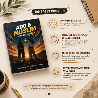 Guide Ado et Muslim Et c'est carré pour adolescent musulman